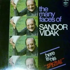 The Many Faces Of Sandor Vidak