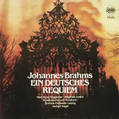 Mari Anne Häggander*, Siegfried Lorenz, Rundfunkchor Leipzig, Rundfunk-Sinfonie-Orchester Leipzig, Herbert Kegel - Ein Deutsches Requiem