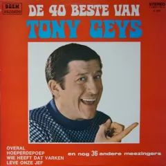 De 40 Beste Van Tony Geys