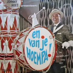 Johnny Hoes Presenteert: En Van Je Hoempa!