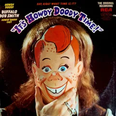 Its Howdy Doody Time!