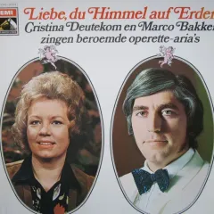 Liebe, Du Himmel Auf Erden - Christina Deutekom En Marco Bakker Zingen Beroemde Operette-aria's