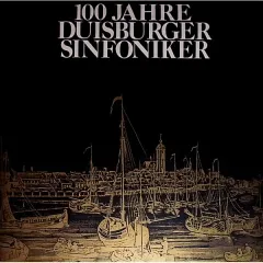 Giselher Klebe - Diether De La Motte - Anton Webern - Duisburger Sinfoniker - 100 Jahre Duisburger Sinfoniker