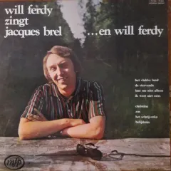 Will Ferdy Zingt Jacques Brel ...En Will Ferdy 1975 BE