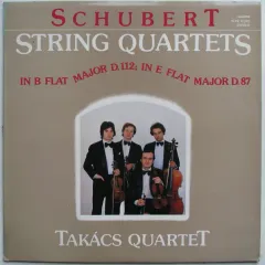 Takács Quartet - String Quartets In B Flat Major D.112; In E Flat Major D.87