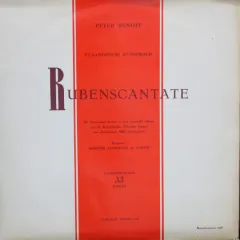 De Antwerpse Koren en Het Versterkt Orkest Van De Koninklijke Vlaamse Opera* - Dirigent: Lodewijk de Vocht - Vlaanderens Kunstroem - Rubenscantate