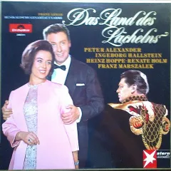 Peter Alexander - Ingeborg Hallstein - Heinz Hoppe - Renate Holm - Franz Marszalek - Das Land Des Lächelns (Musikalische Gesamtaufnahme)
