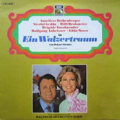 Anneliese Rothenberger ∙ Nicolai Gedda ∙ Willi Brokmeier ∙ Brigitte Fassbaender ∙ Wolfgang Anheisser ∙ Edda Moser - Ein Walzertraum (Grosser Querschnitt)