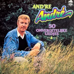 And're André 4 - 50 Onvergetelijke Liedjes