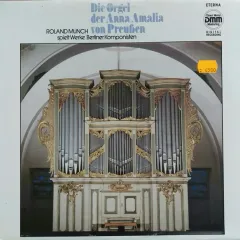 Die Orgel Der Anna Amalia Von Preussen EX- 1986 GERMAN DEMOCRATIC REPUBLIC (GDR)