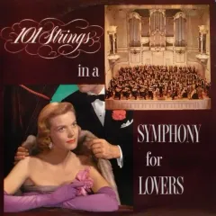 101 Strings In A Symphony For Lovers
