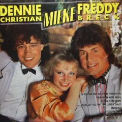 Dennie Christian, Mieke, Freddy Breck