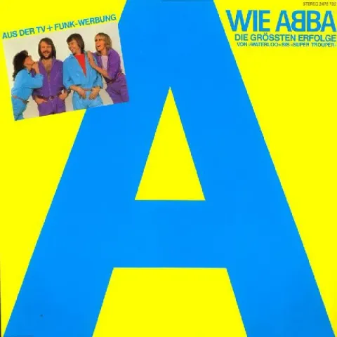 ABBA - A Wie ABBA (Die Grössten Erfolge Von »Waterloo« Bis »Super Trouper«) 1981 DE EX-