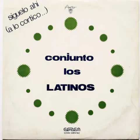 Conjunto Los Latinos - Siguelo Ahi (A La Cortico...) EX-