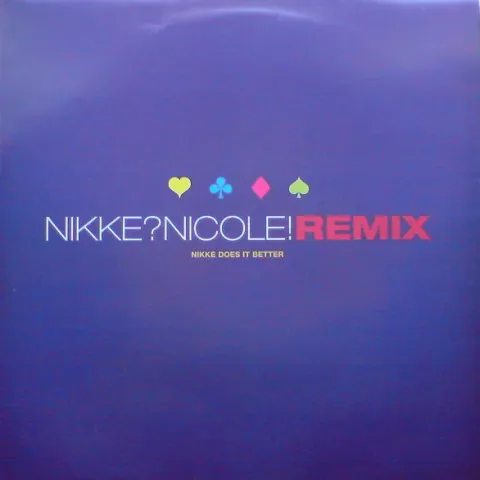 Nikke Nicole - Nikke Does It Better (Remix) EX-