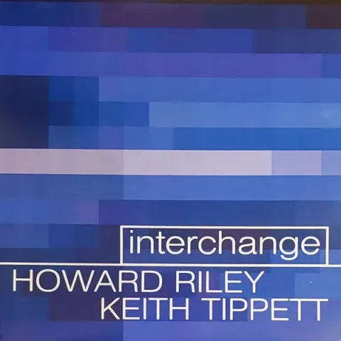 Keith Tippett & Howard Riley - Interchange EX-