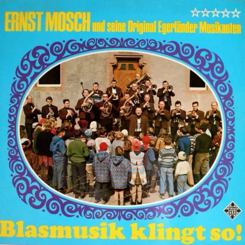 Ernst Mosch Und Seine Original Egerlander Musikanten - Blasmusik Klingt So! EX-