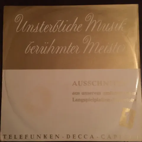 Various - Unsterbliche Musik Beruhmter Meister - Ausschnitte Aus Umserem Umfangreichen Langspielplatten-Repertoire 1