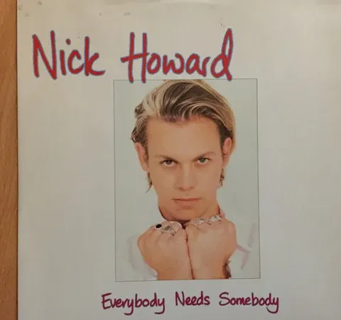 Nick Howard (2) - Everybody Needs Somebody EX-