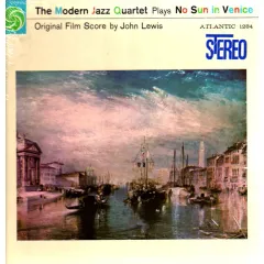 The Modern Jazz Quartet Plays “No Sun In Venice”