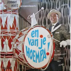 Johnny Hoes Presenteert: En Van Je Hoempa!