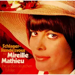 Schlager-Rendezvous Mit Mireille Mathieu - Ihre Grossen Deutschen Erfolge